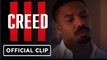Creed 3 | Official 'You've Got to Open Up' Clip -  Michael B. Jordan, Tessa Thompson