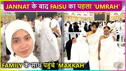 After Jannat Zubair Faisu Visits Makkah For His First UMRAH With Family
