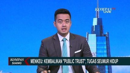 Sri Mulyani: Mengembalikan Kepercayaan Rakyat Jadi Pekerjaan Seumur Hidup