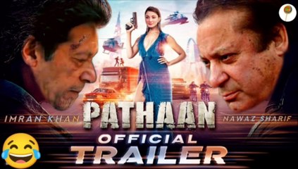 Pathaan (Official Trailer) Ft. Imran Khan & Nawaz Sharif"
