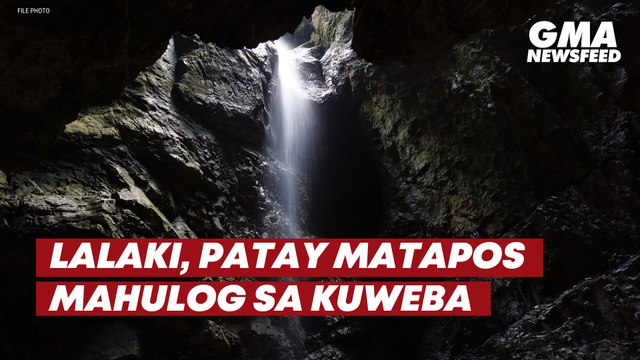 Lalaki, patay matapos mahulog sa kuweba | GMA News Feed