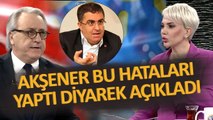 Ersan Şen Meral Akşener Bu Hataları Yaptı Diyerek Tek Tek Açıkladı!