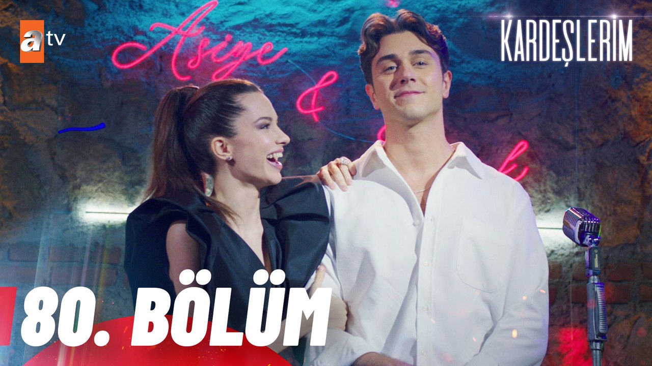 Kardeşlerim 80. Bölüm