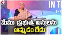 We Are Not Selling Any Govt Properties , Says FM Nirmala Sitharaman _ G20 Summit |  V6 News (1)