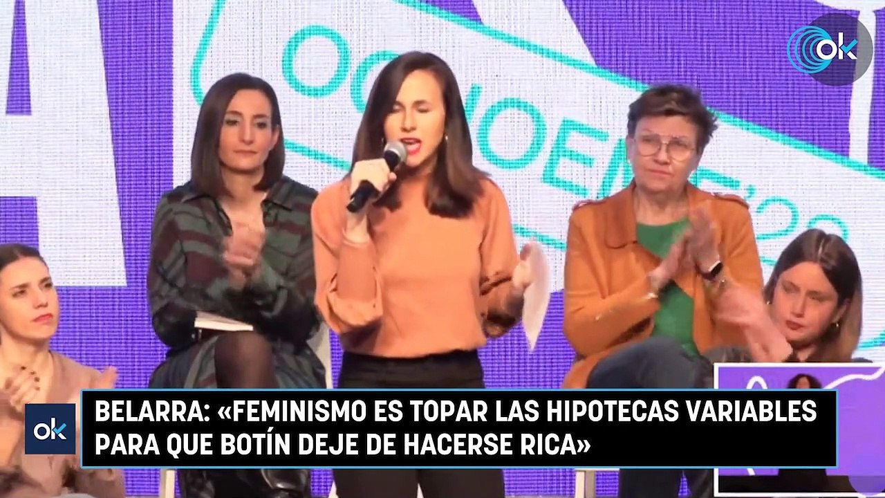 Belarra: «Feminismo es topar las hipotecas variables para que Botín deje de hacerse rica»