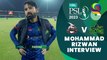 Mohammad Rizwan Interview | Lahore Qalandars vs Multan Sultans | Match 20 | HBL PSL 8 | MI2T