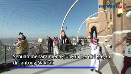 Sensasi Makkah Royal Tower Clock, Tempat Favorit Menyaksikan Kakbah dari Ketinggian
