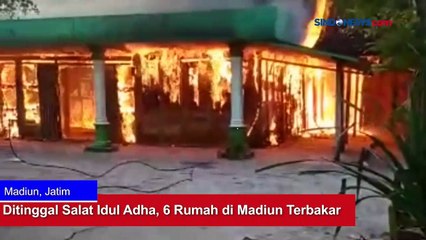 Ditinggal Salat Idul Adha, 6 Rumah di Madiun Terbakar