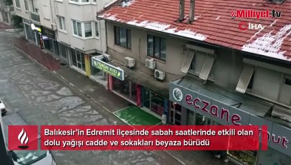 Balıkesir'de şiddetli dolu yağışı etkili oldu