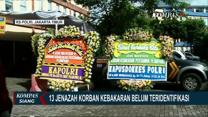 Download Video: 2 Jenazah Korban Kebakaran Berhasil Diidentifikasi, 13 Lainnya Belum Diketahui Identitasnya!