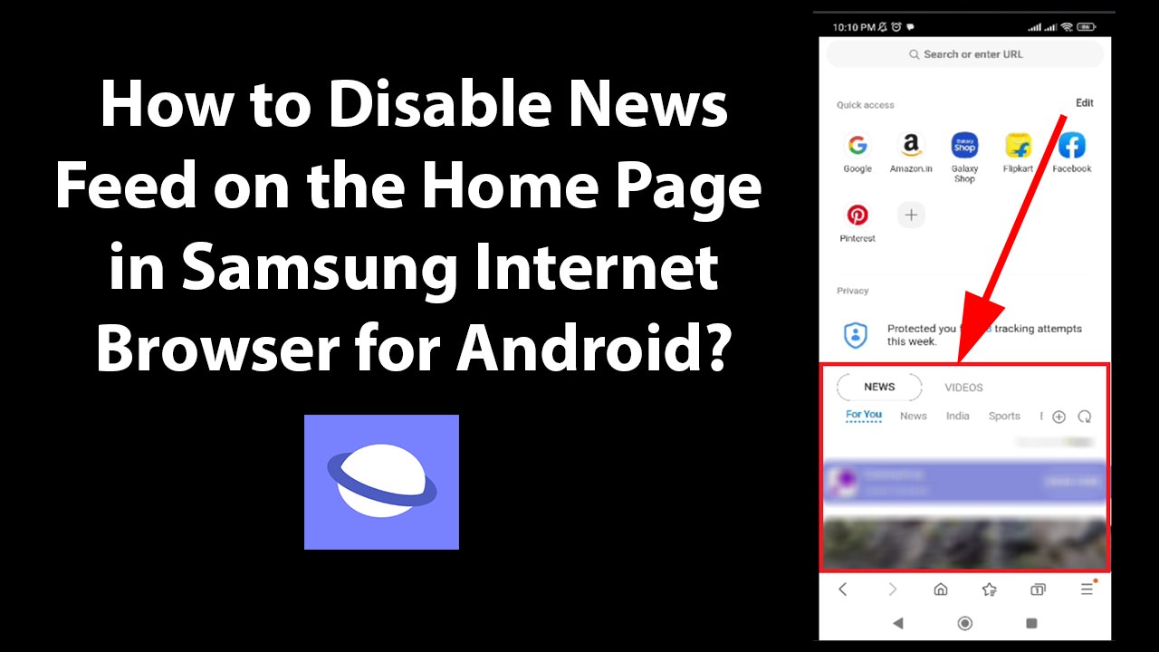 How to Disable News Feed on the Home Page in Samsung Internet Browser for Android?