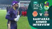 Sarfaraz Ahmed Interview | Islamabad United vs Quetta Gladiators | Match 21 | HBL PSL 8 | MI2T