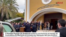 El Partido Popular de Andalucía entierra con honores al marido de la alcaldesa de Marbella procesado por blanqueo del narcotráfico