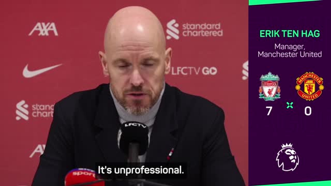 Ten Hag blasts 'unprofessional' United players after Liverpool humiliation