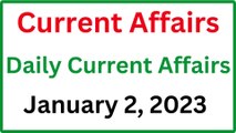 January 2, 2023 Current Affairs - Daily Current Affairs