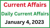 January 4, 2023 Current Affairs - Daily Current Affairs