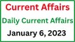 January 6, 2023 Current Affairs - Daily Current Affairs