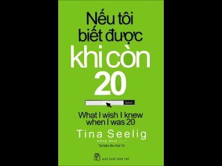 Chương 5 - Bí quyết thành công của thung lũng silicon (Nếu tôi biết được khi còn 20)