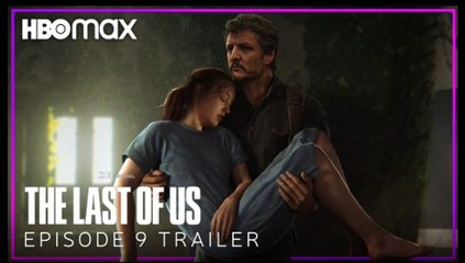 The Last of Us | EPISODE 9 'Season Finale' TRAILER | HBO Max
