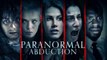 Paranormal Abduction (thriller, 2012) (ENG) HD