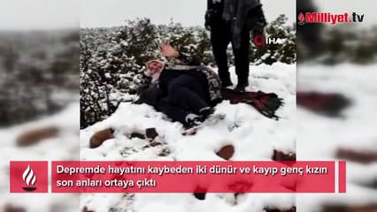 Depremde hayatını kaybeden iki dünür ve kayıp genç kızın son anları ortaya çıktı