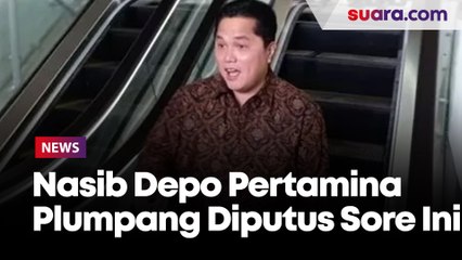 Kebakaran Telan Banyak Nyawa, Erick Thohir Bakal Tentukan Nasib Depo Pertamina Plumpang Sore Ini