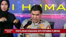 [BREAKING NEWS] Polisi Periksa 14 Orang Terkait Kebakaran Depo Pertamina Plumpang! Apa Hasilnya?