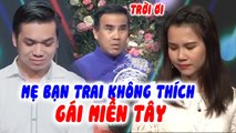 Cô nàng MUỐN KHÓC vì bị mẹ bạn trai CHÊ KHÔNG THÍCH gái miền Tây MC Quyền Linh xúc động nghẹn lòng