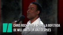 Chris Rock habla sobre la bofetada de Will Smith un año después: 