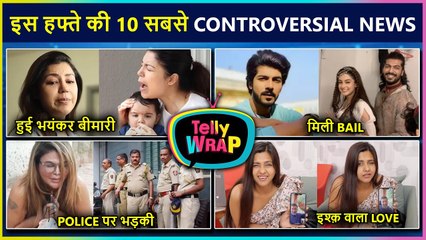 Sheezan Khan Got Bail To Rakhi Sawant Getting Angry On Mumbai Police | Top 10 News | Tellywrap