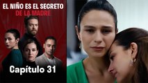El Niño es el Secreto de la Madre - Capitulo 31