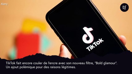 Pourquoi le nouveau filtre "Bold Glamour" de TikTok est dérangeant