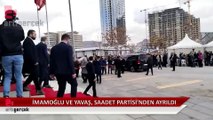 Ekrem İmamoğlu ve Mansur Yavaş, Saadet Partisi Genel Merkezi'nden ayrıldı
