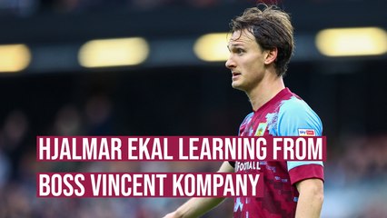 Hjalmar Ekdal learning from boss Vincent Kompany
