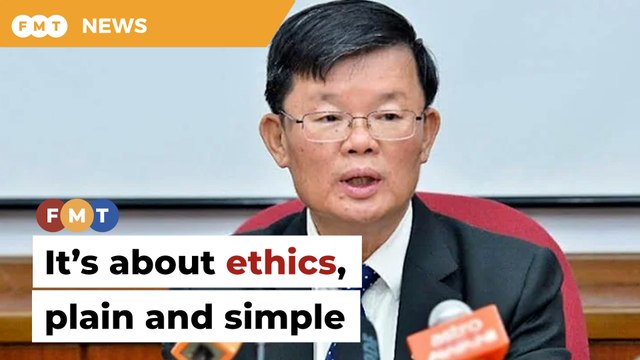 It’s about ethics, Penang CM says of motion to vacate seats