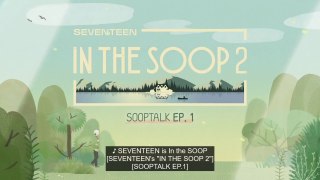 [ENG SUB] SVT IN THE SOOP S2 (Soop Talk) EP 1