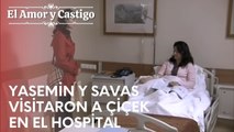 Yasemin y Savas visitaron a Çiçek en el hospital | Amor y Castigo - Episodio 18