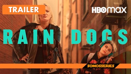 Rain Dogs (Buscarse la Vida) HBO Max Trailer en Español Serie Tv 2023