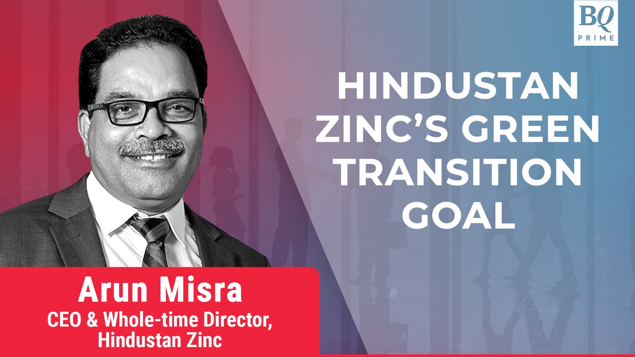 Hindustan Zinc CEO On Its $1 Billion Green Transition