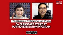LTFRB Technical Division Head Joel Bolano sa transport strike at PUV Modernization Program | The Mangahas Interviews