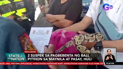2 suspek sa pagbebenta ng Ball Python sa Maynila at Pasay, huli | SONA