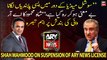 Shah Mahmood Qureshi says banning ARY News in the age of social media is a folly
