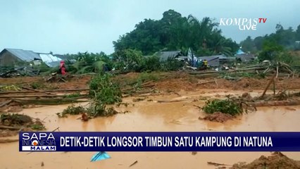 Detik-Detik Kepanikan Warga Saat Longsor Timbun 1 Kampung di Natuna