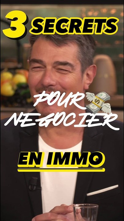 Les 3 SECRETS pour NÉGOCIER en IMMOBILIER !