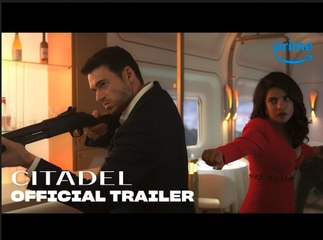 Citadel | Official Trailer - Priyanka Chopra, Richard Madden | Prime Video