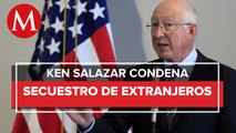 Ken Salazar: EU y México trabajan en rescate de estadunidenses secuestrados en Tamaulipas