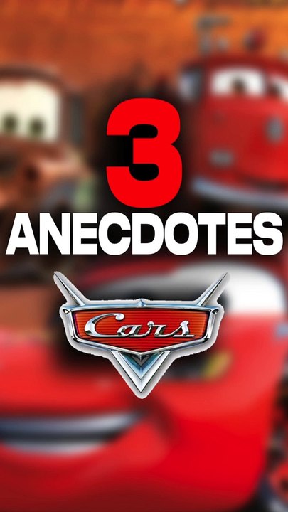 3 ANECDOTES SUR CARS