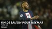 Fin de saison pour Neymar - Paris SG