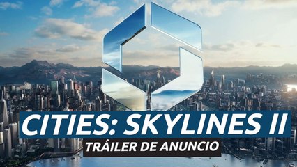 Cities: Skylines II - Tráiler de anuncio