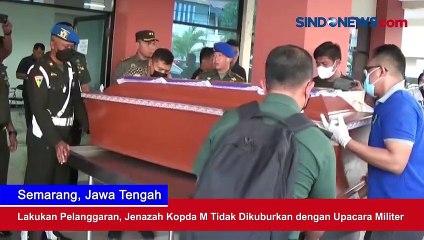 Lakukan Pelanggaran, Jenazah Kopda M Tidak Dikuburkan dengan Upacara Militer